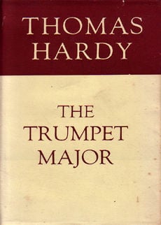 The Trumpet Major by Hardy Thomas