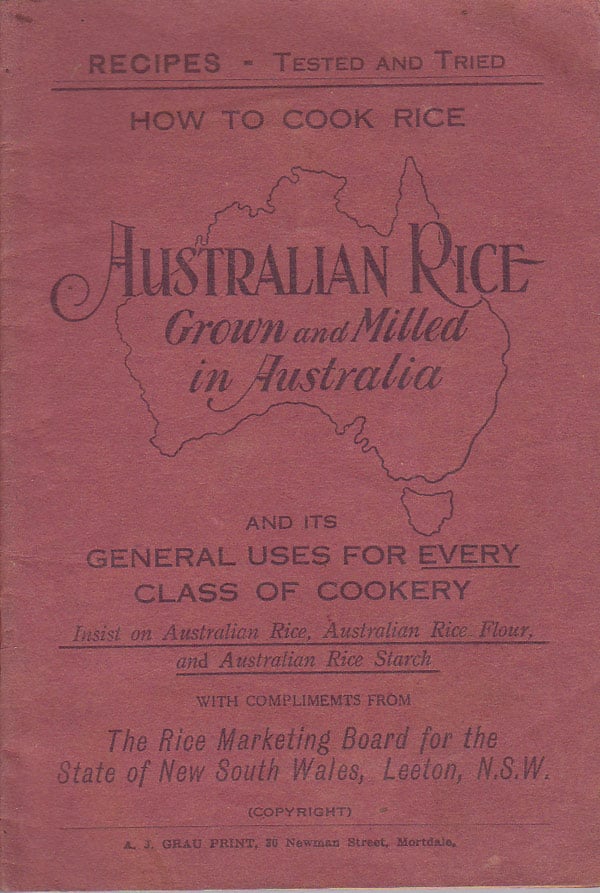 How to Cook Australian Rice Grown and Milled in Australia and its General Uses for Every Class by The Rice Marketing Board