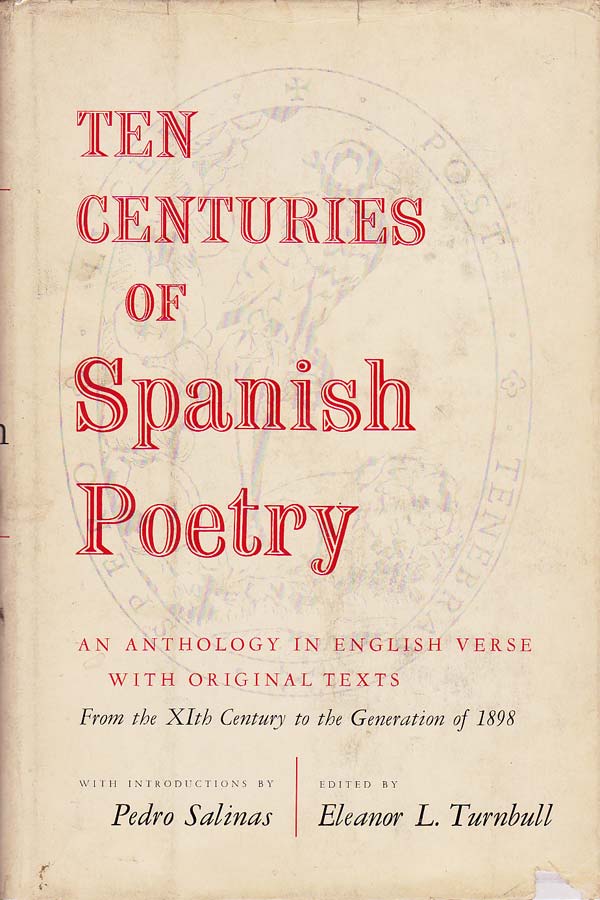 Ten Centuries of Spanish Poetry by Turnbull, Eleanor L. edits
