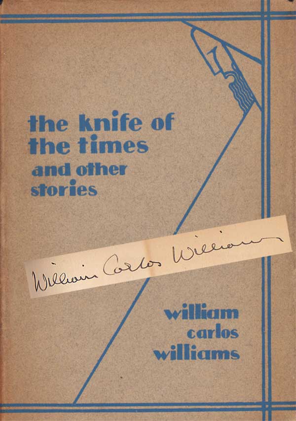 The Knife of the Times and Other Stories by Williams, William Carlos
