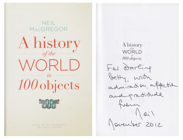 A History of the World in 100 Objects by MacGregor, Neil.