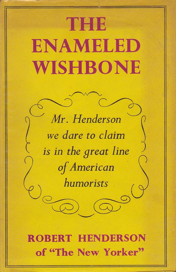 The Enameled Wishbone by Henderson, Robert