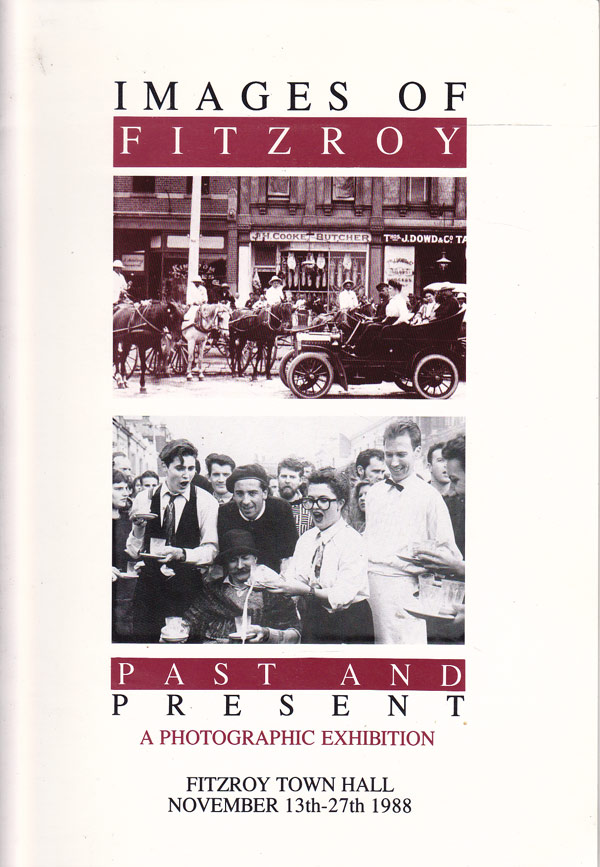 Images of Fitzroy Past and Present by Metcalf, Shirley and Donald Milne compile