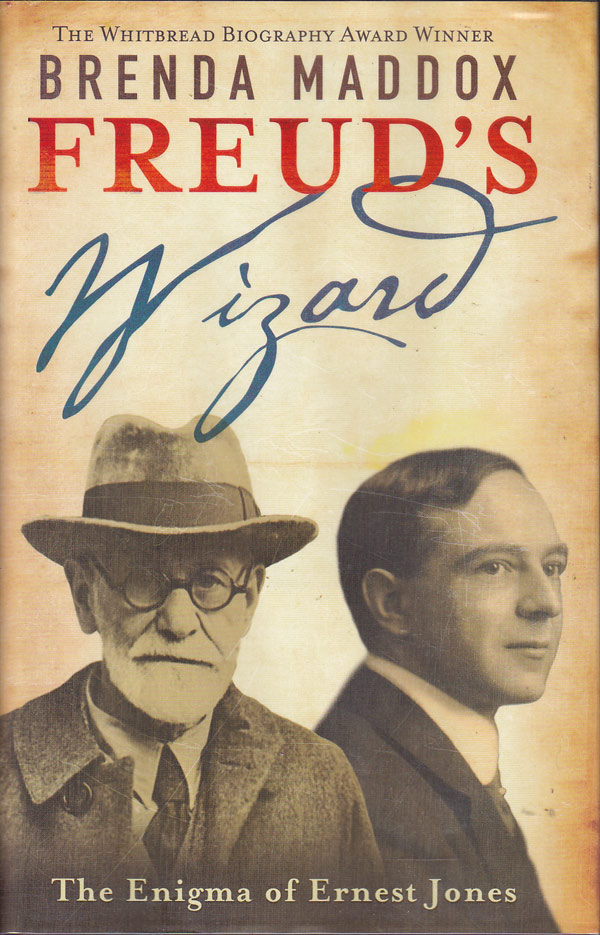 Freud's Wizard - the Enigma of Ernest Jones by Maddox, Brenda