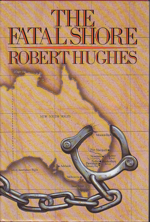 The Fatal Shore by Hughes, Robert