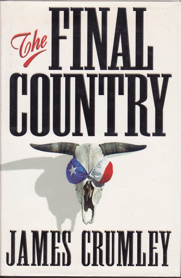 The Final Country by Crumley, James