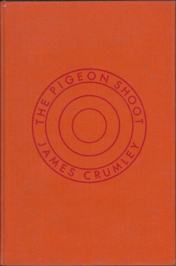 The Pigeon Shoot by Crumley, James