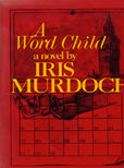 A Word Child by Murdoch Iris