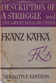 Descriptive of a Struggle and the Great Wall of China by Kafka, Franz