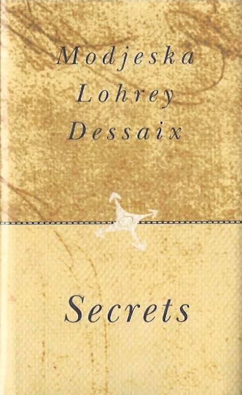 Secrets by Modjeska Drusilla, Amanda Lohrey and Robert Dessaix